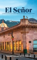 El Señor: Spanish Edition B0H15NRPZT Book Cover