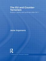 The Eu and Counter-Terrorism: Politics, Polity and Policies After 9/11 0415724066 Book Cover