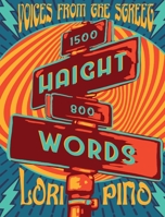 Haight Words: Voices from the Street 1646633423 Book Cover