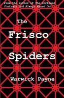 The Frisco Spiders 1977679676 Book Cover