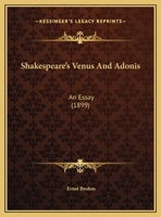 Shakespeare's Venus And Adonis: An Essay (1899) 1376370395 Book Cover