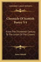 Chronicle of Scottish Poetry Volume 4 1163094358 Book Cover