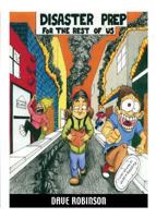 DISASTER PREP FOR THE REST OF US or What to Do When the Lights Go Out 1632639270 Book Cover