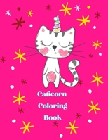 Caticorn Coloring Book: For kids ages 3-8 B08R1KW926 Book Cover