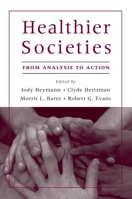 Healthier Societies: From Analysis to Action 019517920X Book Cover