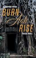 Burn Ash Rise: thought waves 057853519X Book Cover