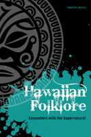 Hawaiian Folklore: Encounters with the Supernatural 0764349449 Book Cover