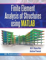 Finite Element Analysis of Structures Using MATLAB 9395038721 Book Cover