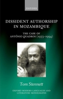 Dissident Authorship in Mozambique: the Case of António Quadros (1933-1994) 0198885903 Book Cover