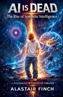 AI is Dead B0GTMRW2WJ Book Cover