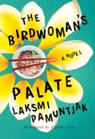The Birdwoman's Palate 1503937348 Book Cover