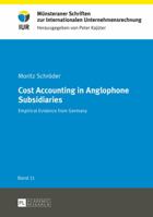 Cost Accounting in Anglophone Subsidiaries: Empirical Evidence from Germany 3631655371 Book Cover