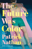 The Future Was Color 1640096248 Book Cover
