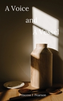 A Voice and A Vessel B0F571HQGJ Book Cover