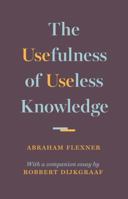 The Usefulness of Useless Knowledge 0691174768 Book Cover