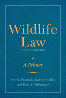 Wildlife Law: A Primer 1559639768 Book Cover