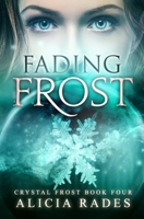 Fading Frost 0997486244 Book Cover