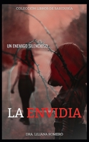 LA ENVIDIA: Enemigo Silencioso (Spanish Edition) B0DWLXHW9L Book Cover