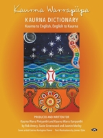 Kaurna Warrapiipa, Kaurna Dictionary 1743059213 Book Cover