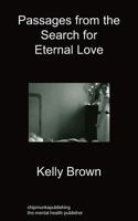 Passages from the Search for Eternal Love 1849912866 Book Cover