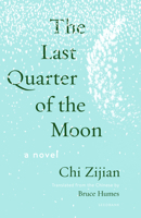 The Last Quarter of the Moon 1571311475 Book Cover