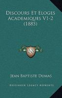 Discours Et Eloges Academiques V1-2 (1885) 1168495504 Book Cover