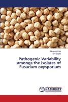 Pathogenic Variability amongs the isolates of Fusarium oxysporium 6202196920 Book Cover