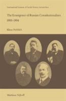Emergence of Russian Constitutionalism, 1900-04 (Studies in Social History) 9400988869 Book Cover