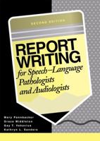 Report Writing for Speech Language Pathologists 0890798672 Book Cover