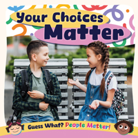 Your Choices Matter 1534550364 Book Cover