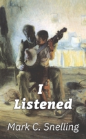 I Listened B0FSTBNM8X Book Cover