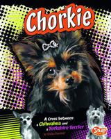Chorkie: A Cross Between a Chihuahua and a Yorkshire Terrier 1429676698 Book Cover