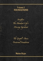 The Writings of Matias Rojas, Volume One: Foundations B0FQPF179Z Book Cover
