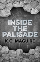 Inside the Palisade 1782797157 Book Cover