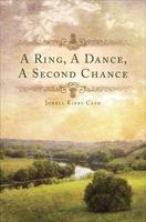 A Ring, a Dance, a Second Chance 1613461135 Book Cover