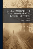 El Gran Mensaje [The Great Message] (1928) [Spanish Editions] 1341613917 Book Cover