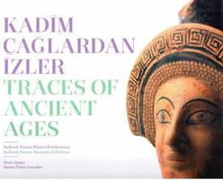 Traces of Ancient Ages / Kadim Caglardan Izler 9756959797 Book Cover