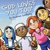 God Loves You Too! 1640286101 Book Cover