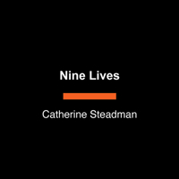 Nine Lives: A Novel B0FPL5CP9Z Book Cover