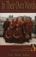 In Their Own Words : The True Stories of Nine Buddhist Monks' Escape from Tibet 094098590X Book Cover