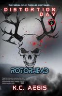 Rotorhead: Distortion Day part 5 B0GHRJH4JP Book Cover