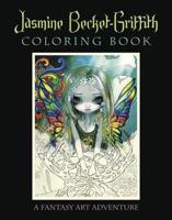 Jasmine Becket-Griffith Coloring Book: A Fantasy Art Adventure 0738750018 Book Cover