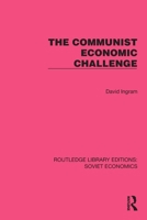 The Communist Economic Challenge 1032493348 Book Cover