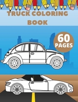 Truck Coloring Book: Amazing Cars Tractor For Your Kids B08GLJ3FCW Book Cover