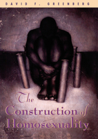 The Construction of Homosexuality 0226306283 Book Cover