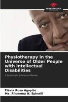 Physiotherapy in the Universe of Older People with Intellectual Disabilities 6208256518 Book Cover