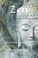 Zen: Las Anécdotas Más Bellas del Zen B0BD6V5D5W Book Cover