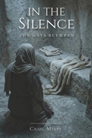 In The Silence: The Days Between 1764151984 Book Cover