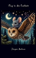 Flug in die Freiheit (German Edition) 3769398173 Book Cover