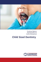 Child Sized Dentistry 6205507609 Book Cover